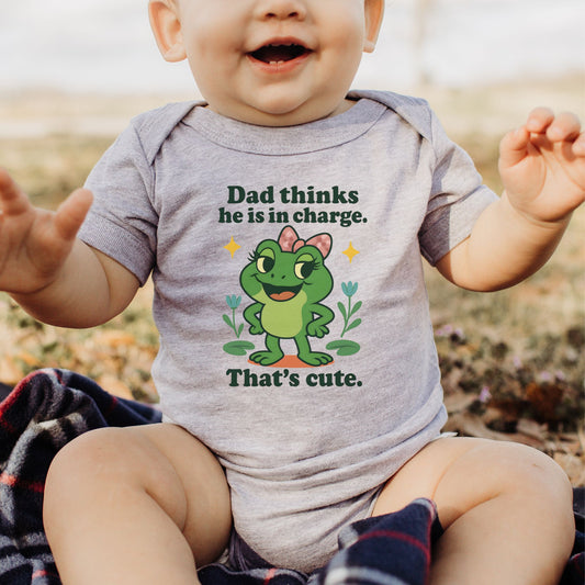 Dad Thinks He's in Charge Infant bodysuit